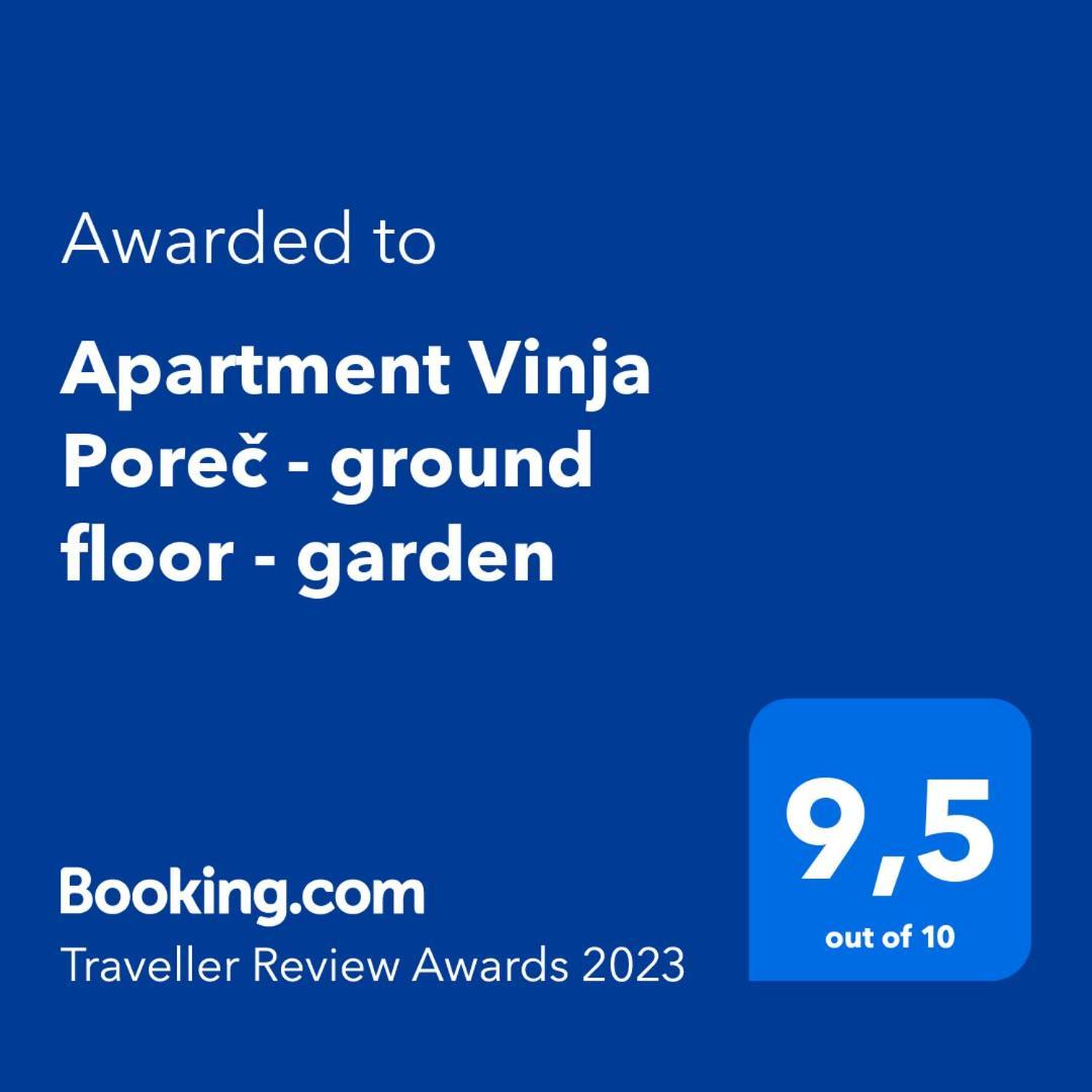 Apartment Vinja Porec - Privat Garden - Whirlpool Poreč Exterior foto